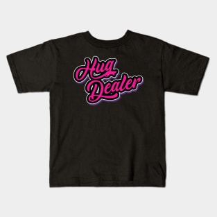 Hug Dealer Kids T-Shirt